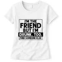 If Found Drunk Please Return To Friend Im The Friend Funny Vneck Womens T-Shirt