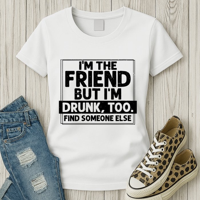 If Found Drunk Please Return To Friend Im The Friend Funny Vneck Womens T-Shirt