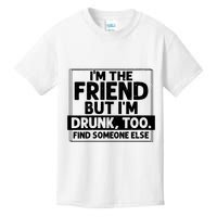 If Found Drunk Please Return To Friend Im The Friend Funny Vneck Kids T-Shirt