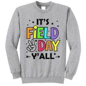 Its Field Day Y'all Teacher Student Tall Sweatshirt