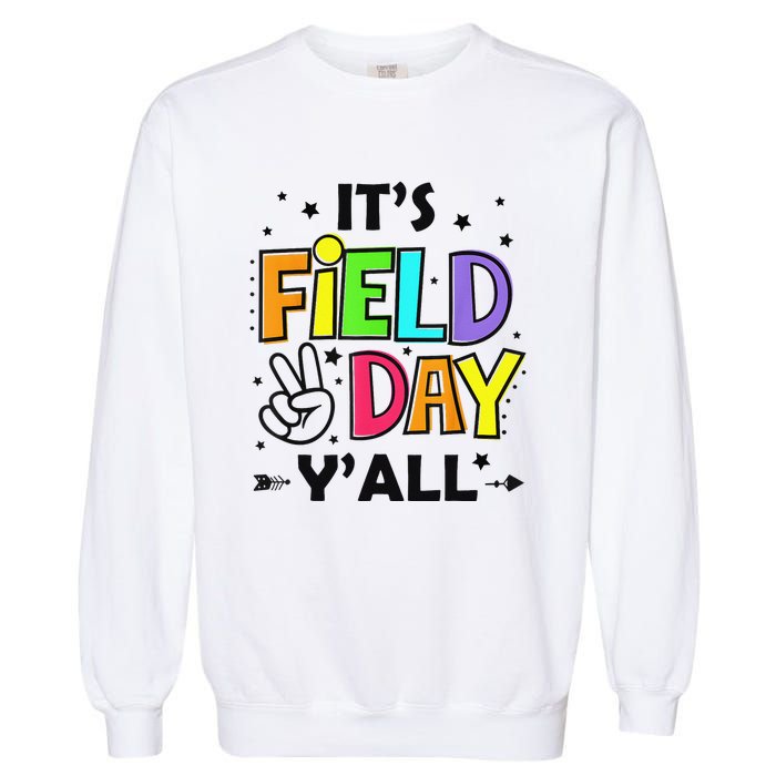 Its Field Day Y'all Teacher Student Garment-Dyed Sweatshirt