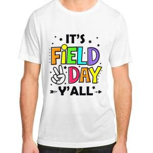 Its Field Day Y'all Teacher Student Adult ChromaSoft Performance T-Shirt