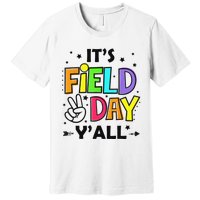 Its Field Day Y'all Teacher Student Premium T-Shirt