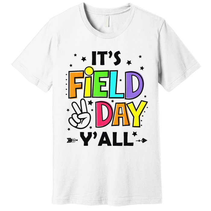 Its Field Day Y'all Teacher Student Premium T-Shirt