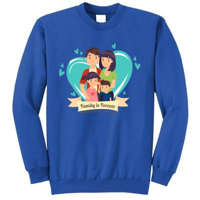 International Family Day Funny Gift Family Is Forever Great Gift Tall Sweatshirt