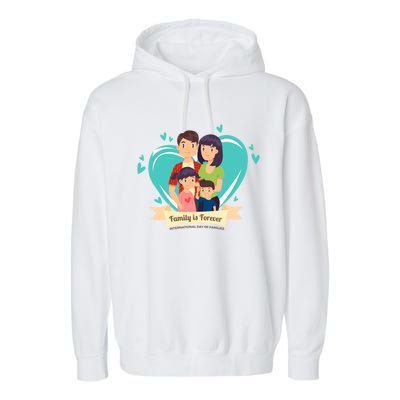 International Family Day Funny Gift Family Is Forever Great Gift Garment-Dyed Fleece Hoodie