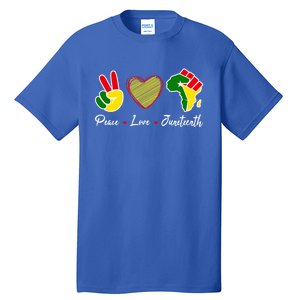 Independence Freedom Day Peace Love Juneteenth Black Pride Meaningful Gift Tall T-Shirt