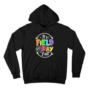 ItS Field Day YAll Funny Teacher Happy Field Day 2024 Tall Hoodie