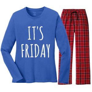 It's Friday Day Of The Week Prank April Fools Day Gift Women's Long Sleeve Flannel Pajama Set 