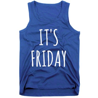 It's Friday Day Of The Week Prank April Fools Day Gift Tank Top