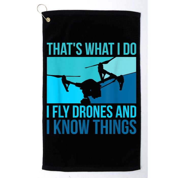 I Fly Drones & I Know Things Golf Towel