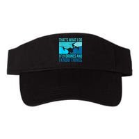 I Fly Drones & I Know Things Visor