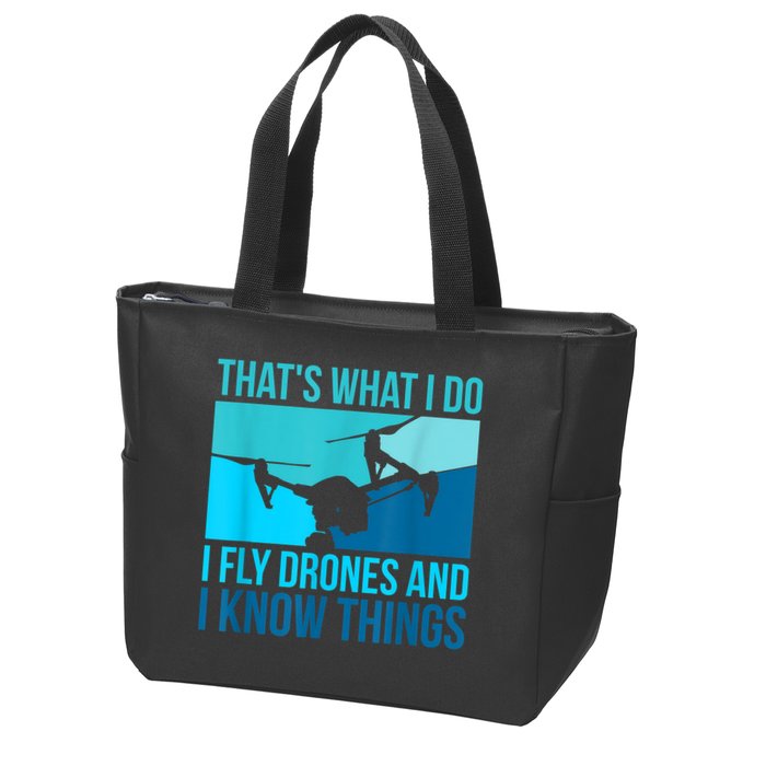 I Fly Drones & I Know Things Zip Tote Bag