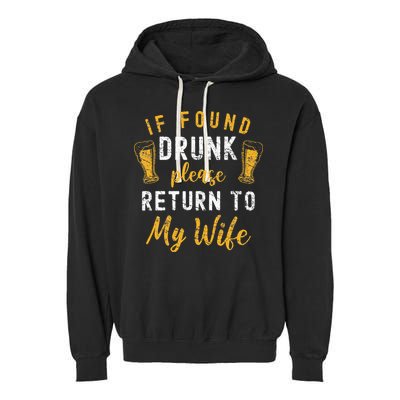 If Found Drunk Return To Wife Couples Funny Drinking Garment-Dyed Fleece Hoodie