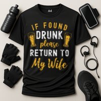 If Found Drunk Return To Wife Couples Funny Drinking Performance Shirt