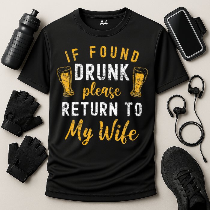 If Found Drunk Return To Wife Couples Funny Drinking Performance Shirt