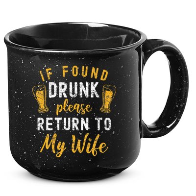If Found Drunk Return To Wife Couples Funny Drinking 15oz Campfire Ceramic Mug