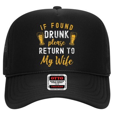 If Found Drunk Return To Wife Couples Funny Drinking Trucker Hat