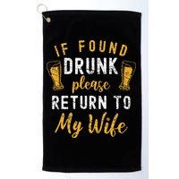 If Found Drunk Return To Wife Couples Funny Drinking Golf Towel