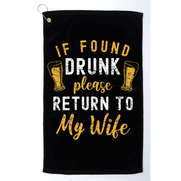 If Found Drunk Return To Wife Couples Funny Drinking Golf Towel
