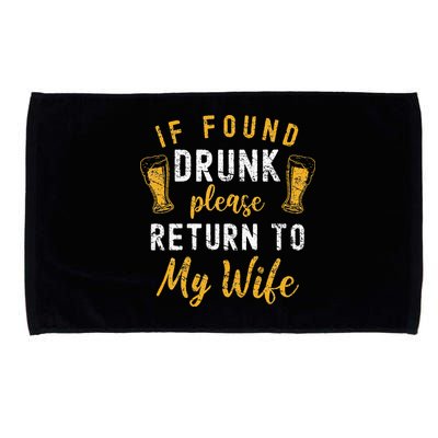 If Found Drunk Return To Wife Couples Funny Drinking Microfiber Hand Towel