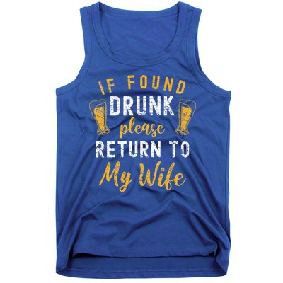 If Found Drunk Return To Wife Couples Funny Drinking Tank Top