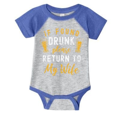If Found Drunk Return To Wife Couples Funny Drinking Infant Baby Jersey Bodysuit