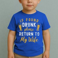 If Found Drunk Return To Wife Couples Funny Drinking Toddler T-Shirt