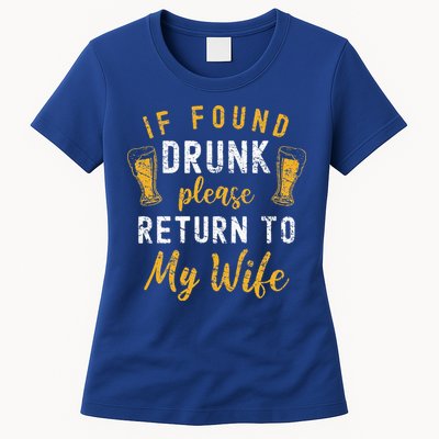 If Found Drunk Return To Wife Couples Funny Drinking Womens T-Shirt