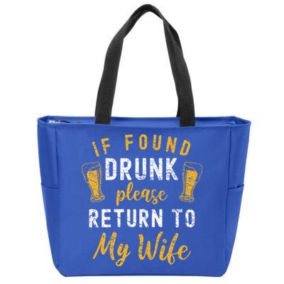 If Found Drunk Return To Wife Couples Funny Drinking Zip Tote Bag