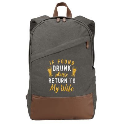 If Found Drunk Return To Wife Couples Funny Drinking Cotton Canvas Backpack