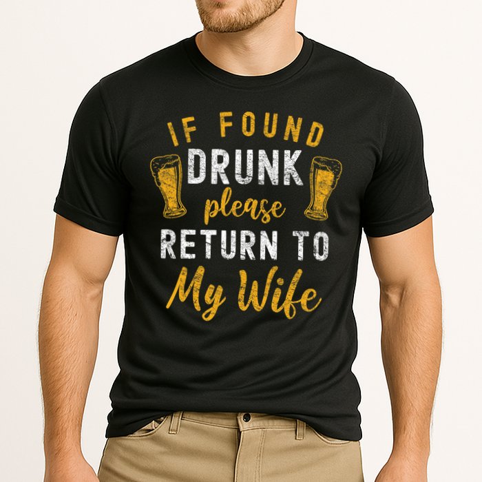 If Found Drunk Return To Wife Couples Funny Drinking Performance Shirt