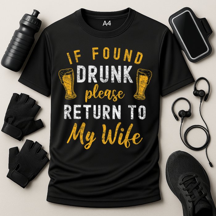 If Found Drunk Return To Wife Couples Funny Drinking Performance Shirt
