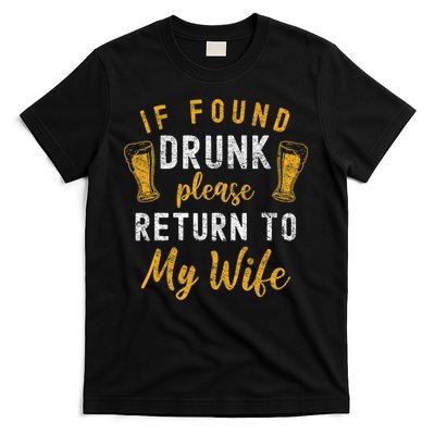 If Found Drunk Return To Wife Couples Funny Drinking T-Shirt