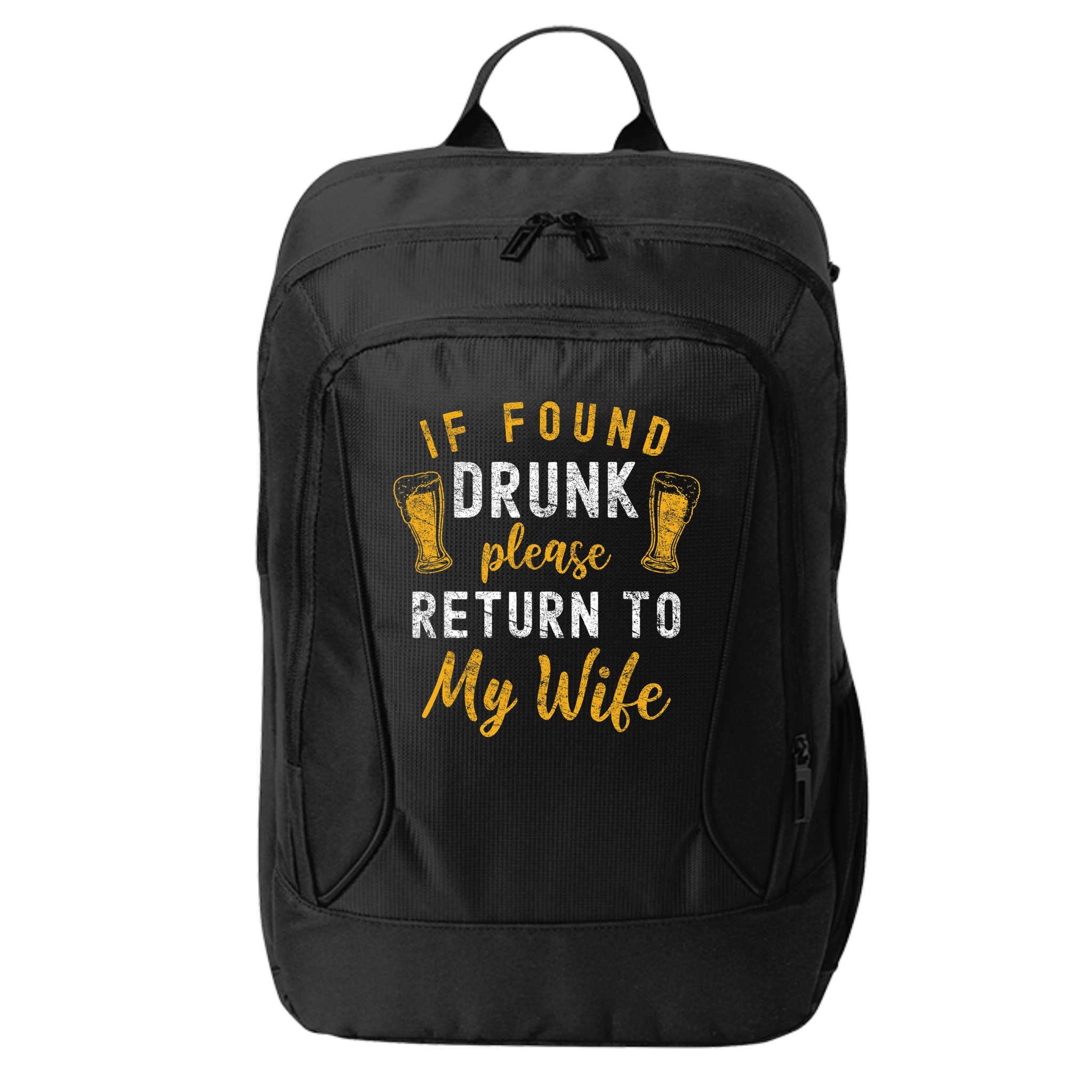 If Found Drunk Return To Wife Couples Funny Drinking City Backpack