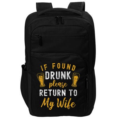 If Found Drunk Return To Wife Couples Funny Drinking Impact Tech Backpack