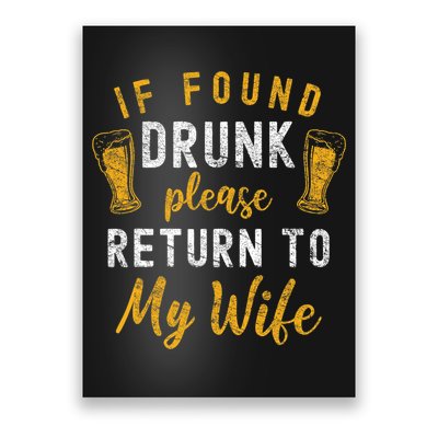If Found Drunk Return To Wife Couples Funny Drinking Poster