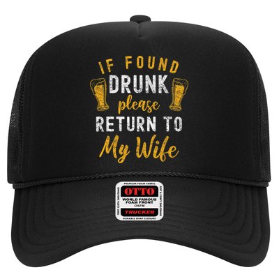 If Found Drunk Return To Wife Couples Funny Drinking Trucker Hat