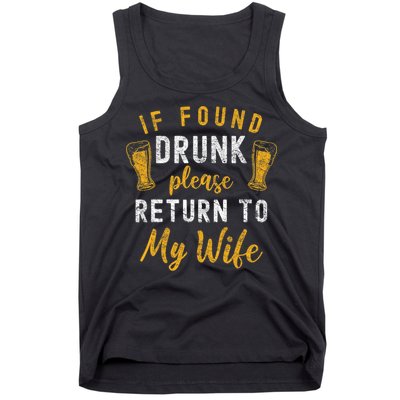 If Found Drunk Return To Wife Couples Funny Drinking Tank Top