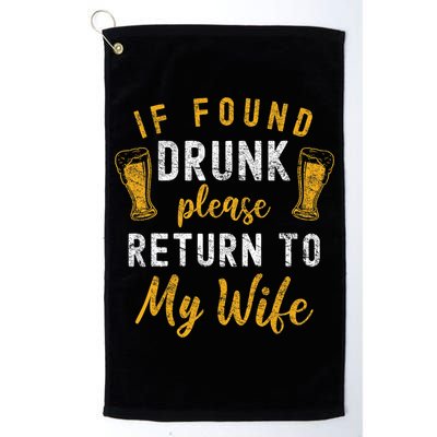 If Found Drunk Return To Wife Couples Funny Drinking Golf Towel