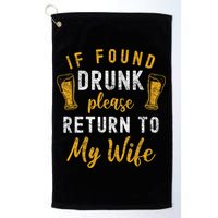 If Found Drunk Return To Wife Couples Funny Drinking Golf Towel