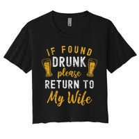 If Found Drunk Return To Wife Couples Funny Drinking Crop Top
