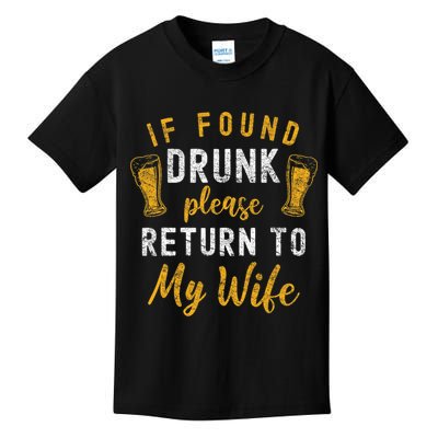 If Found Drunk Return To Wife Couples Funny Drinking Kids T-Shirt