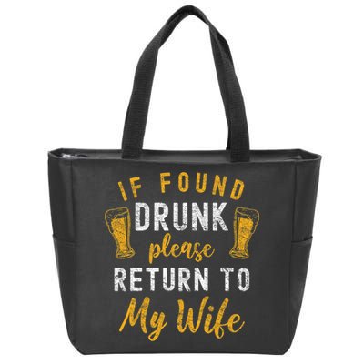 If Found Drunk Return To Wife Couples Funny Drinking Zip Tote Bag