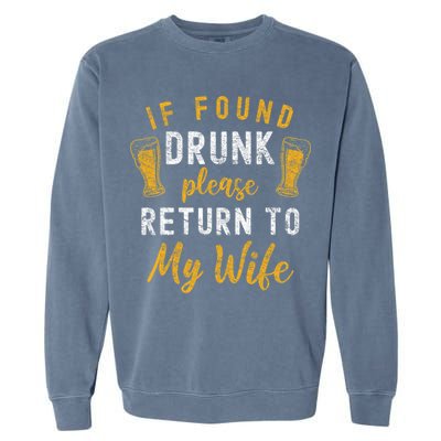 If Found Drunk Return To Wife Couples Funny Drinking Garment-Dyed Sweatshirt