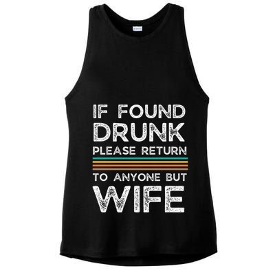 If Found Drunk Please Return To Anyone But Wife Ladies PosiCharge Tri-Blend Wicking Tank