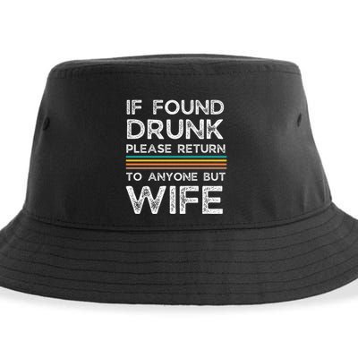 If Found Drunk Please Return To Anyone But Wife Sustainable Bucket Hat