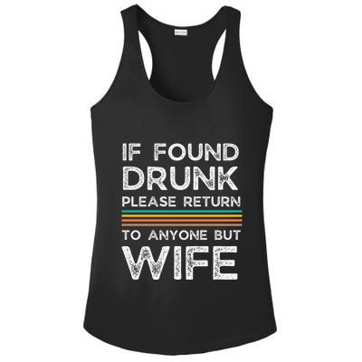 If Found Drunk Please Return To Anyone But Wife Ladies PosiCharge Competitor Racerback Tank