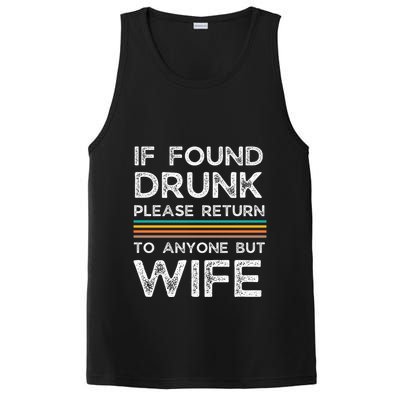 If Found Drunk Please Return To Anyone But Wife PosiCharge Competitor Tank