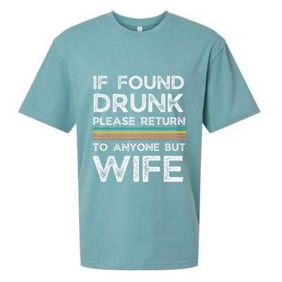 If Found Drunk Please Return To Anyone But Wife Sueded Cloud Jersey T-Shirt